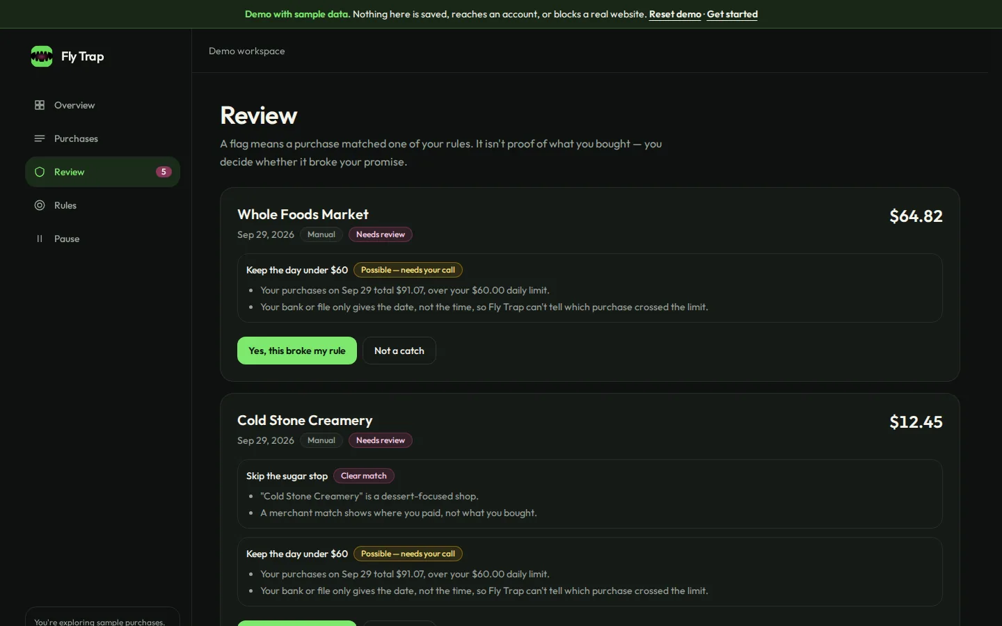 Fly Trap review screen with demo data: Whole Foods Market and Cold Stone Creamery purchases, each showing the rule it matched, whether the match is clear or possible, the plain-language reason, and buttons to confirm the catch or dismiss it